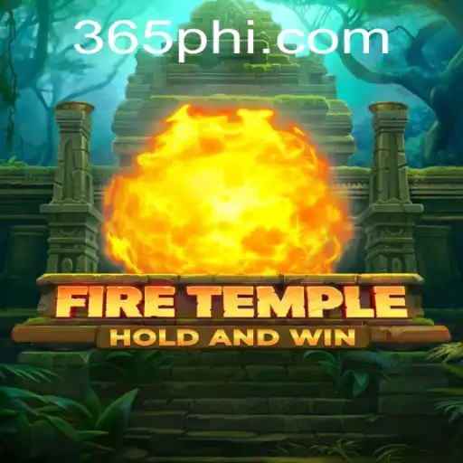 Exploring FireTemple: The Ultimate Gaming Experience with 365ph