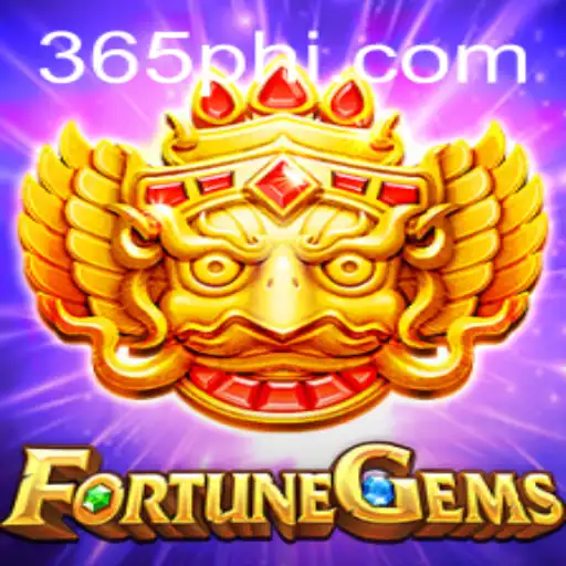 Exploring the Dynamics of FortuneGems: A Dive into 365ph