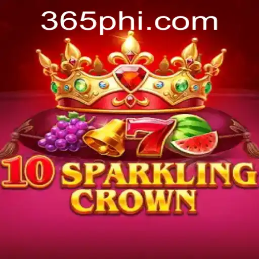 Unveiling the Exciting World of 10SparklingCrown Enhanced by 365ph